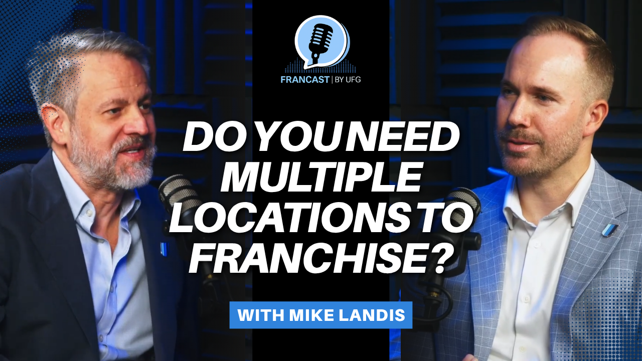 Do You Need Multiple Locations to Franchise? Insights from Mike Landis of Accurate Franchising