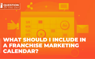 What Should a Franchise Marketing Calendar Include?