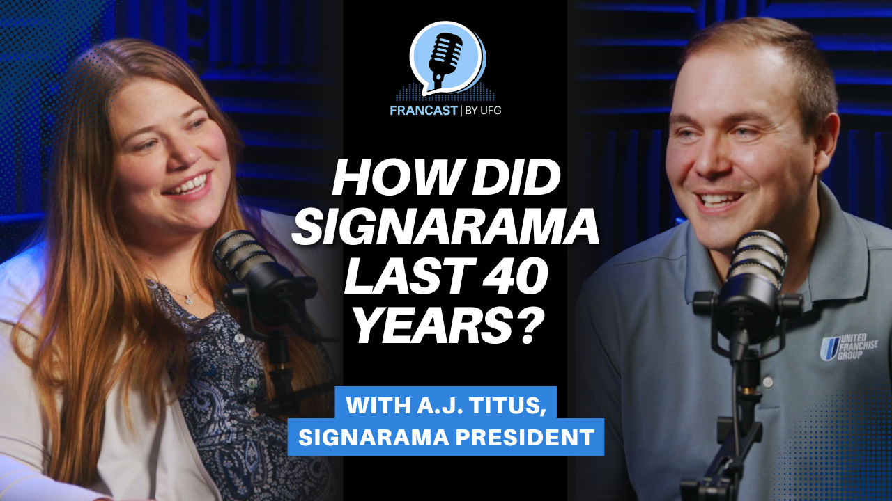 What Has Kept Signarama Growing for 40 Years? with A.J. Titus, President of Signarama & UFG Executive Director